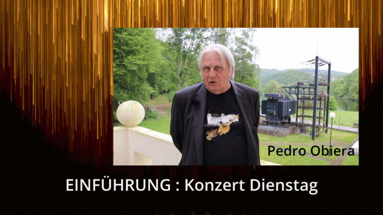 Einführung mit Pedro Obiera : Konzert Dienstag